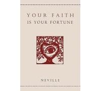 Your Faith Is Your Fortune