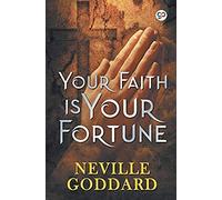 Your Faith Is Your Fortune