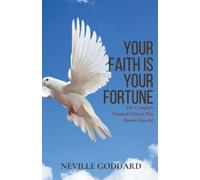 Your Faith is Your Fortune: The Complete Original Edition Plus Bonus Material