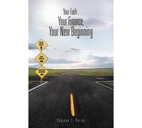 Your Faith , Your Finance, Your New Beginning