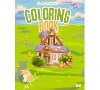 Your Farm: Coloring book: Learn and Color | Color Book | Farm Animals | Trees | Vehicles | any many more | ages 4-8