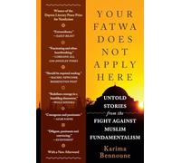 Your Fatwa Does Not Apply Here Karima Bennoune (Auteur)