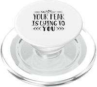 Your Fear is Lying to You Stay Strong Motivational Message PopSockets PopGrip pour MagSafe