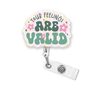 Your Feelings are Valid Bobine de badge de 5,1 cm avec citation de motivation positive pour infirmière, infirmière, pharmacie infirmière, pharmacie avec cordon rétractable en acrylique pour badges