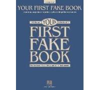 Your First Fake Book - C Edition Beginner Piano Songbook With Large Notation Simplified Chords And Lyrics 100 Easy Songs For Piano Keyboard And Voice