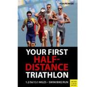 Your First Half-Distance Triathlon (Paperback) Henry Ash, Marlies Penker (Auteur)