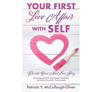 Your First Love Affair With Self