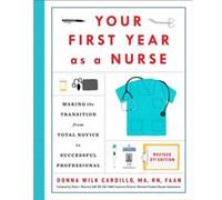 Your First Year As a Nurse Third Edition by R.N. & Donna Cardillo R.N. Donna Cardillo (Auteur)