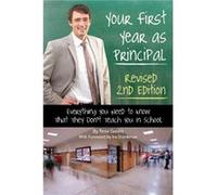 Your First Year as a Principal by Tena Green Green, Tena (Auteur)