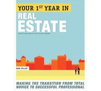Your First Year in Real Estate 2nd Ed. by Dirk Zeller Dirk Zeller (Auteur)