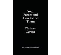 Your Forces and How to Use Them