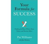 Your Formula for Success Finding the Place Where Your Talent and Passion Meet by Jim Denney Jim Denney (Auteur)