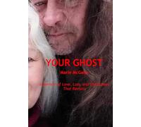 YOUR GHOST: A Memoir of Love, Loss, and the Echoes That Remain