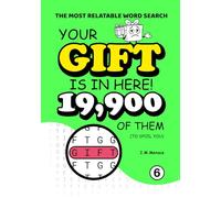Your Gift Is In Here!: A Hilariously Frustrating Word Search for Those Who Wait Till Last Minute: 199 Puzzles. 19,900 Repeats of the Exact Same Word