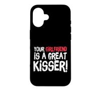 Your Girlfriend is A Great Kisser Funny Gag Coque pour iPhone 16