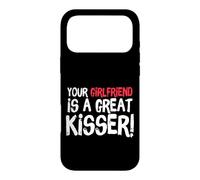 Your Girlfriend is A Great Kisser Funny Gag Coque pour iPhone 17 Pro Max