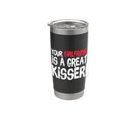 Your Girlfriend is A Great Kisser Funny Gag Gobelet isotherme en acier inoxydable double paroi