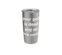 Your God is Dead and No One Cares Athée Athéisme Gothique Gobelet isotherme en acier inoxydable double paroi