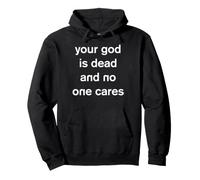 Your God is Dead and No One Cares Athée Athéisme Gothique Sweat à Capuche