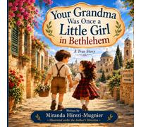 Your Grandma Was Once a Little Girl in Bethlehem