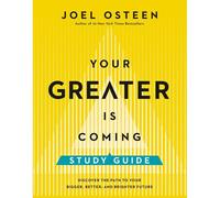 Your Greater Is Coming Study Guide