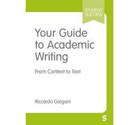 Your Guide to Academic Writing: From Context to Text