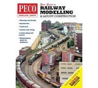 Your Guide to Railway Modelling and Layout Construction - Peco Modeller's Library: All you will ever need to know about Railway Modelling!