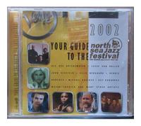 Your Guide To The North Sea Jazz Festival 2002