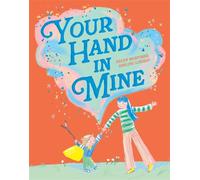 Your Hand in Mine - Helen Mortimer - HarperCollinsChildren’sBooks - ebook (ePub) - Livre