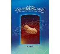 Your Healing Stars: Volume I, Fundamentals of Vedic Astrology