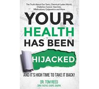 Your Health Has Been Hijacked: And It's High Time to Take It Back!
