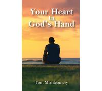 Your Heart In God's Hand