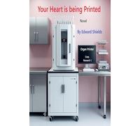 Your Heart is Being Printed