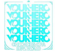 Your Hero - Of a Real World