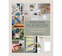 Your Home Playbook A Monthly DIY Guide to Routine Home Care - Casey Finn - Countryman Press - ebook (ePub) - Livre