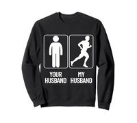 Your Husband vs. My Hubby - Funny Marathon Running Design Sweatshirt