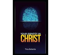 Your Identity In Christ (New Creation Realities: Growth Series)
