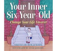Your Inner Six Year Old