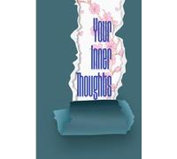 Your Inner Thoughts: journal to assemble when you can't find words