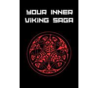 Your Inner Viking Saga: A Journal for Modern Warriors