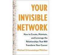 Your Invisible Network by Michael Urtuzuastegui Melcher Michael Urtuzuastegui Melcher (Auteur)
