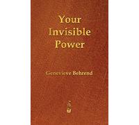 Your Invisible Power