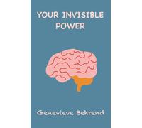 Your Invisible Power