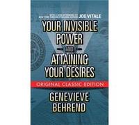 Your Invisible Power and Attaining Your Desires Original Classic Edition by Joe Vitale Genevieve Behrend , Joe Vitale (Auteur)