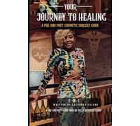 Your Journey to Healing: A Pre & Post-Cosmetic Surgery Guide
