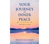 Your Journey to Inner Peace: One Step at a Time