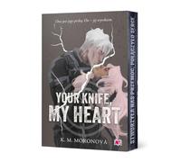 Your Knife, My Heart