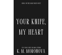 Your Knife, My Heart (Deluxe Edition)