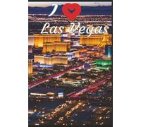 YOUR LAS VEGAS Travel Journal: A Guided Trip Planner, Calendar & Trip Organizer for Nevada Adventures and Every Destination