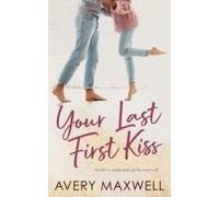 Your Last First Kiss
